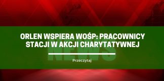 Orlen Wspiera WOŚP Pracownicy Stacji w Akcji Charytatywnej