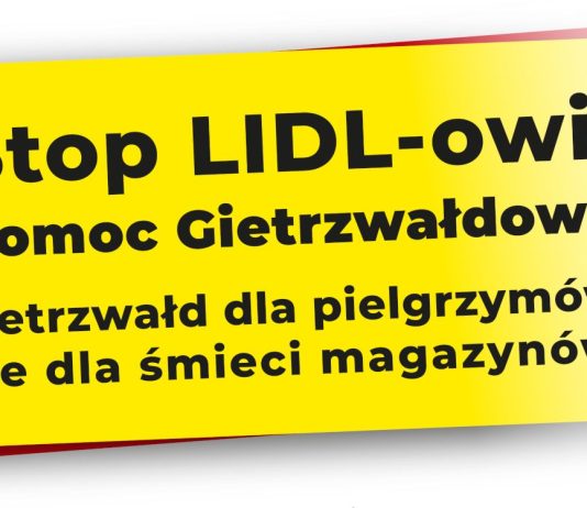 Stop Lidlowi, pomoc Gietrzwałdowi – o co chodzi w proteście i co znajdziemy na stronie stoplidl.pl?