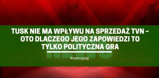 Tusk nie ma wpływu na sprzedaż TVN – oto dlaczego jego zapowiedzi to tylko polityczna gra