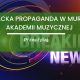 Lewacka propaganda w murach Akademii Muzycznej 80x80