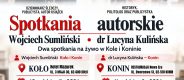 Spotkania Autorskie - Wojciech Sumliński, dr Lucyna Kulińska
